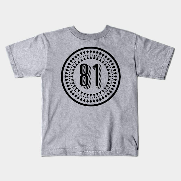 Born in 81 Kids T-Shirt by -f-e-l-i-x-x-